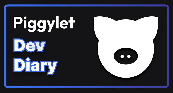 piggylet-dev-diary-improvements-to-the-testnet-what-is-next-and-piggypass-nft.webp