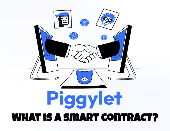 what-are-smart-contracts-and-how-piggylet-uses-then.webp